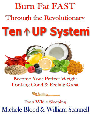 cover image of Burn Fat Fast Through the Revolutionary Ten Up System